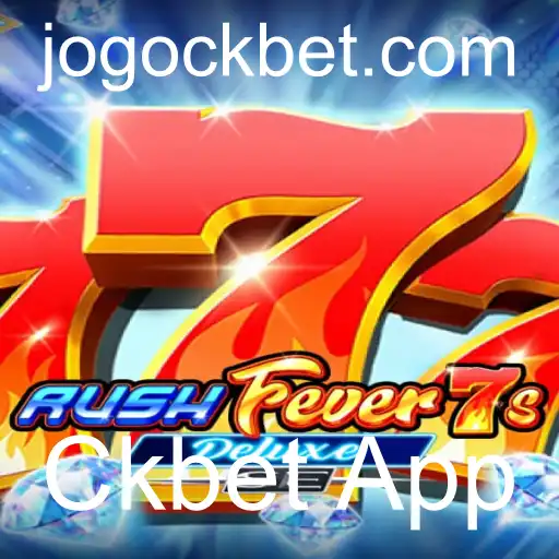 Descubra RushFever7sDeluxeSE no Ckbet App: Regras do Jogo e Excitante Gameplay